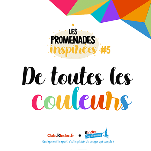 Les promenades inspirées - de toutes les couleurs Les promenades inspirées - de toutes les couleurs